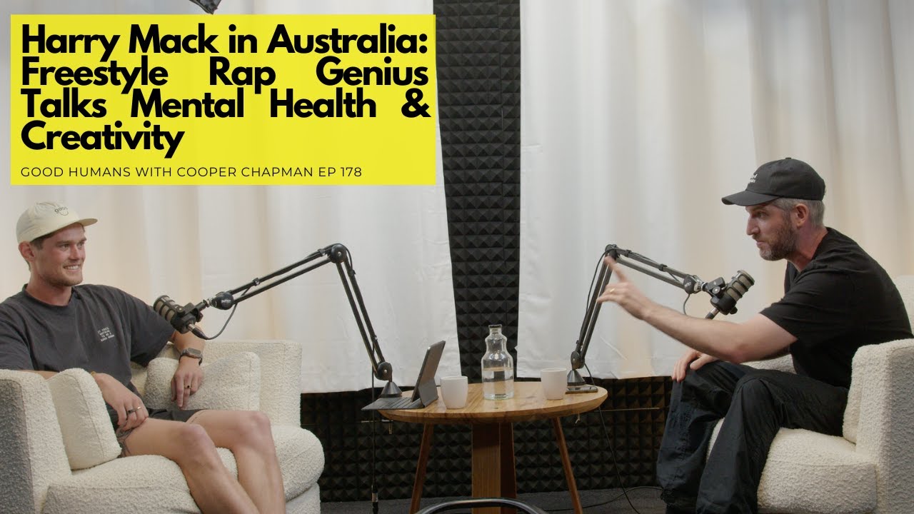 Harry Mack in Australia: Freestyle Genius Talks Mental Health & Creativity | Good Humans Podcast 178