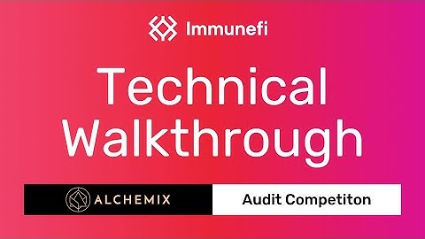 Technical Walkthrough: Alchemix V3 | Audit Competition