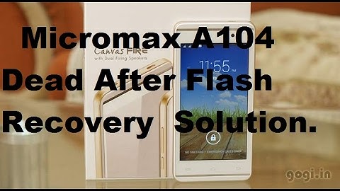 Micromaxx A104 Dead Recover Done With sp Flash tool Mircale box failed