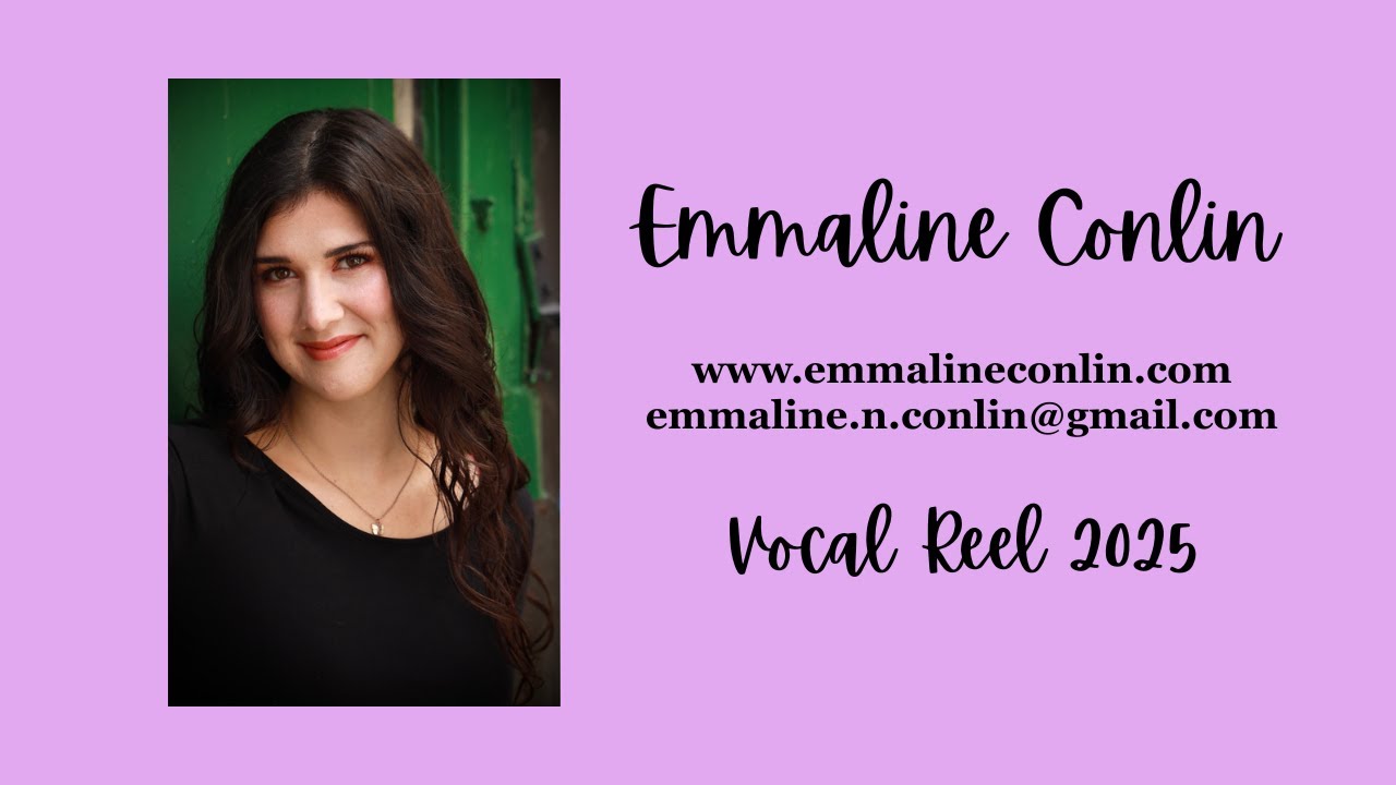 Emmaline Conlin's Vocal Reel 2025