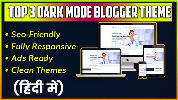 Top 3 Dark Mode Themes For Blogger (Blogspot) | Enable Dark Mode In Blogger Blog