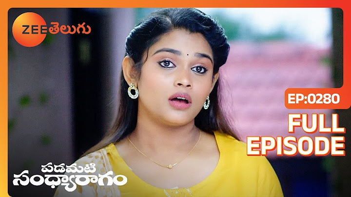 ప్రేమిస్తే ఎం జరుగుతుందో నీకు తెలుసు | Padamati Sandhyaragam | Full Ep 280 | ZeeTelugu | 10 Aug 2023