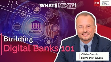 Building Digital Banks 101 | Episode 81 with Olivier Crespin