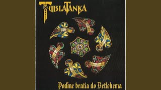 Video thumbnail of "Tublatanka - Do Hory, Do Lesa Valasi"