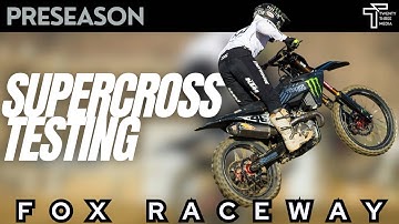 Pre-Season Supercross Testing - Fox Raceway - Presented by Yoshimura R&D