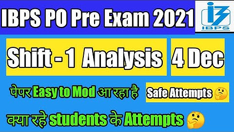 Ibps po pre exam analysis 4 Dec shift 1st 2021 | 4 Dec 1st shift ibps po pre exam analysis | IBPS PO