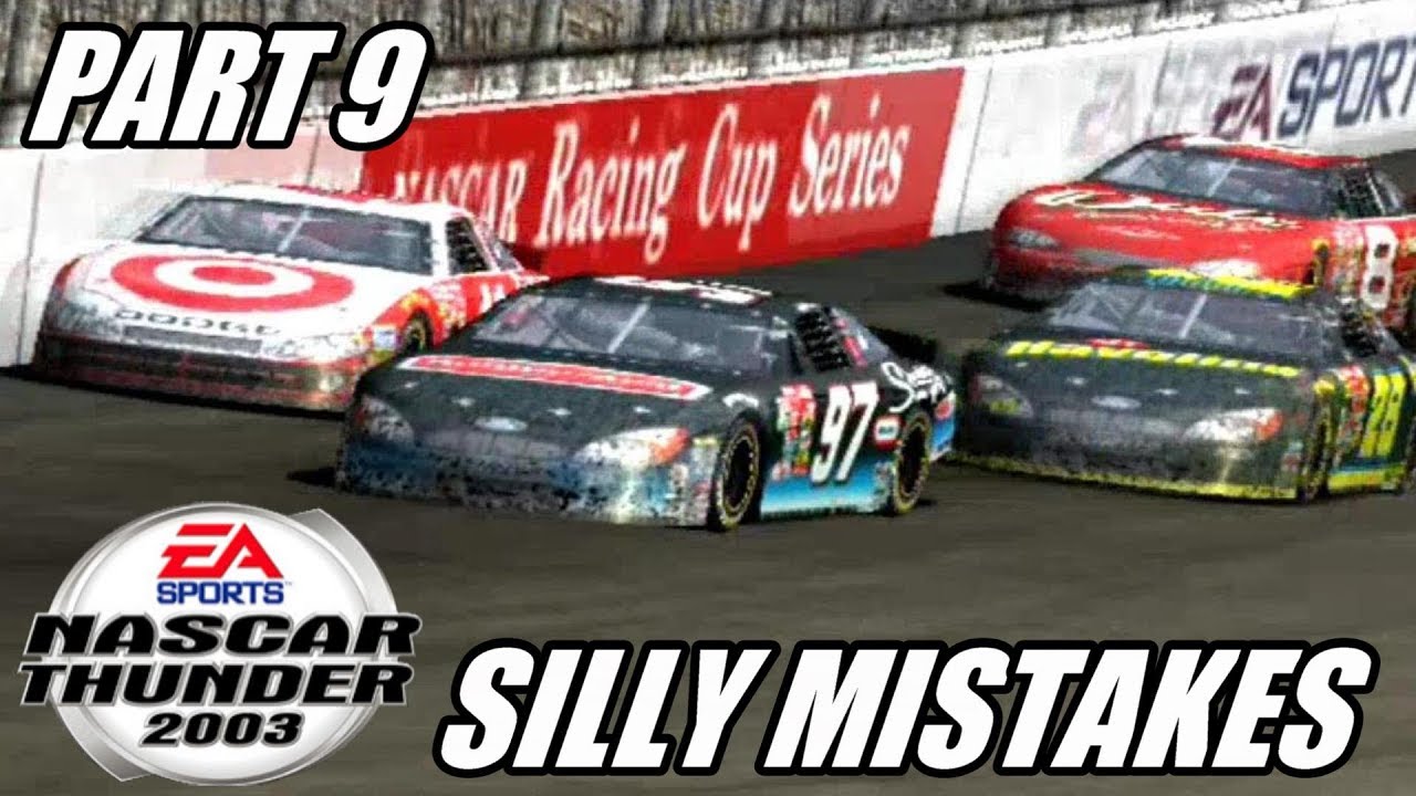 Silly Mistakes! | Let's Play NASCAR Thunder 2003 | Lightning Challenge | Part 9