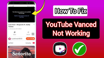 How To Fix Youtube Vanced Not Working Problem (New update)