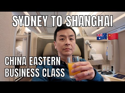 China Eastern Business Class Experience MU562 Sydney to Shanghai