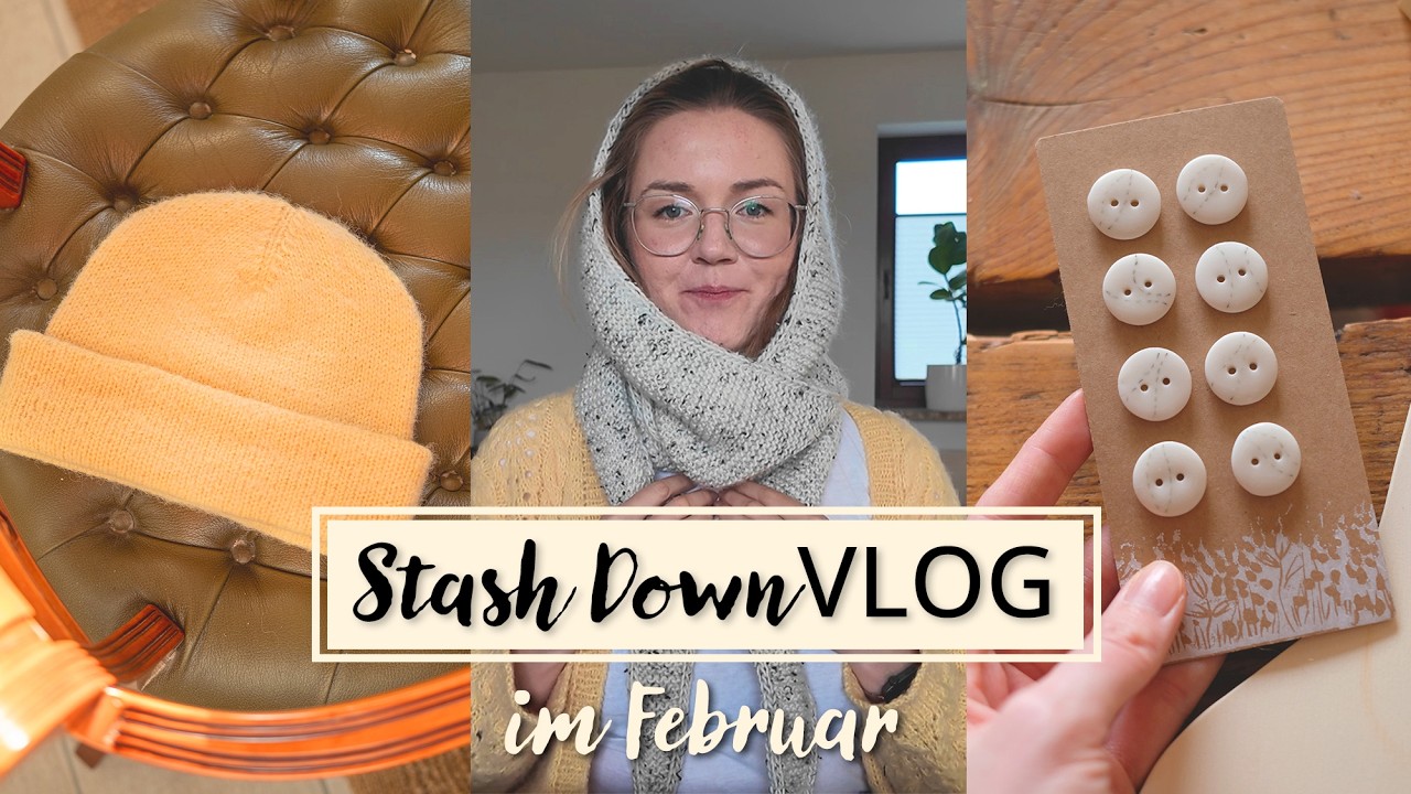 Stash-Abbau im Februar | Messe HH & viele Knäuel verstrickt! 🧶