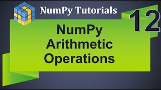 Machine Learning Tutorial Python NumPy : 12 . Arithmetic Operations