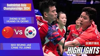 Zheng/Huang (CHN) vs Seo/Chae (KOR) - SF | Badminton Asia Championships 2024