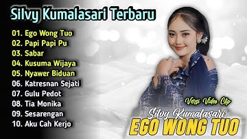 Ego Wong Tuo - Silvy Kumalasari Full Album Terbaru | Campursari Dangdut Koplo 2025 |Sabar,Tia Monika