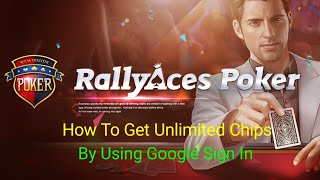 RallyAces Poker - How To Get Unlimited Chips By Using Google Sing In (Greek Poker Used) screenshot 3