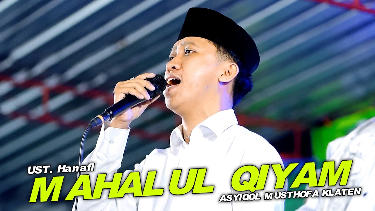 MAHALUL QIYAM VIRAL TIKTOK MAJELIS ASYIQOL MUSTHOFA KLATEN