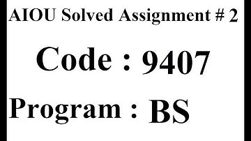 AIOU Code 9407 Solved Assignment No 2 Autumn 2023 | Baloch Academy