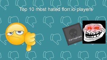 Top 5 most hated florr.io players