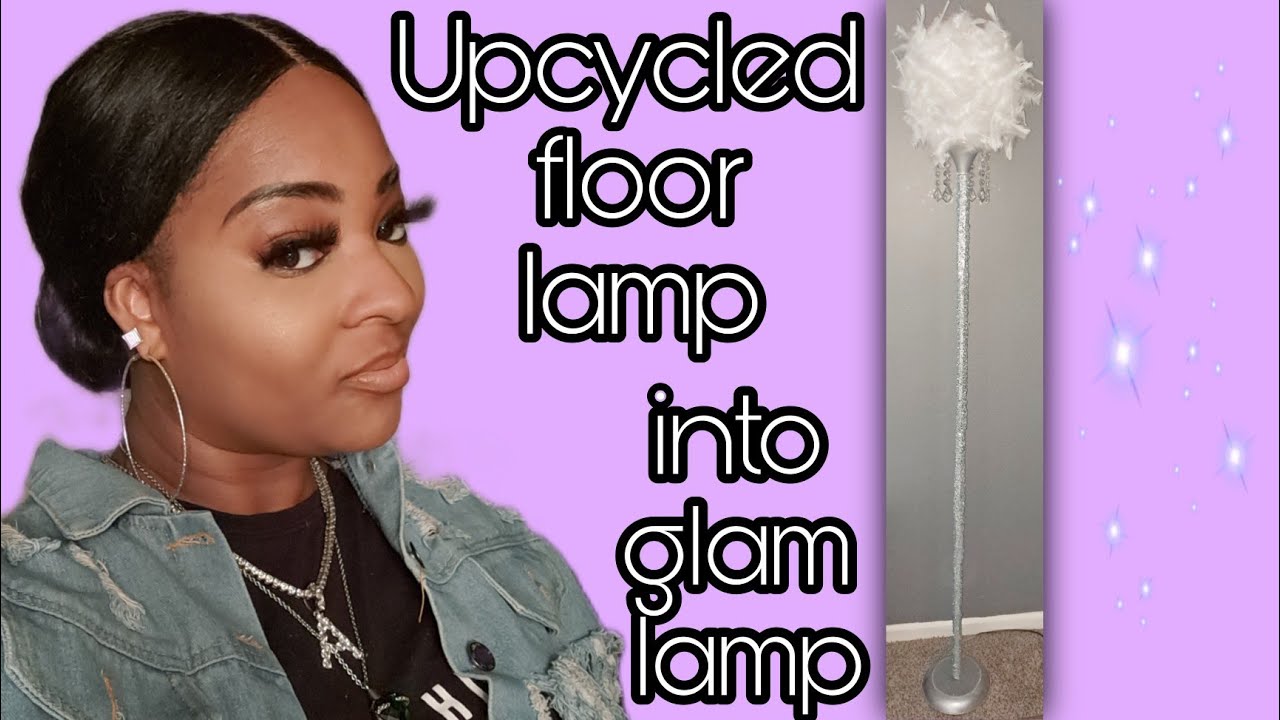 WALMART FLOOR LAMP GLAM LAMP UPCYCLE ITS BLINGY 💎🤑🔥 YouTube