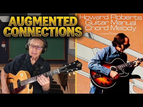 Howard Roberts Jazz Guitar: Diminished Chords & Augmented Connections