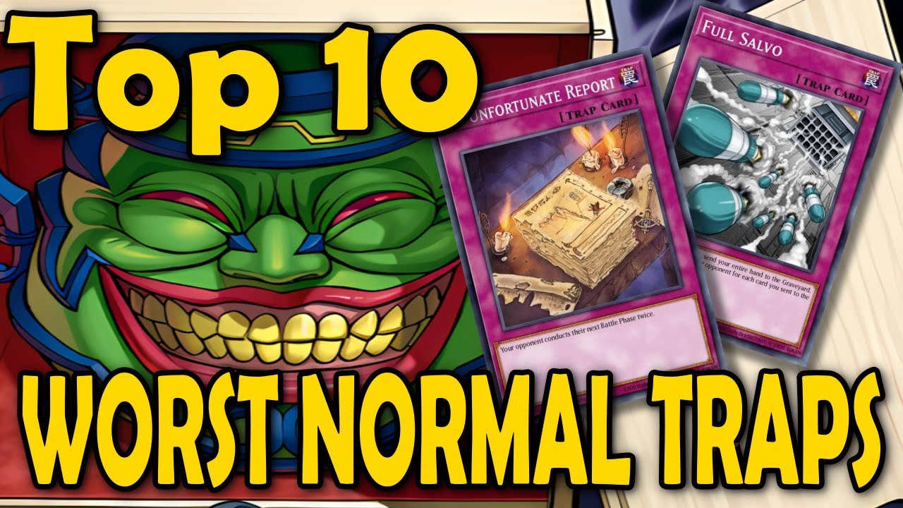 Top 10 Worst Normal Traps in YGO Top 10 Worst Normal Traps in YGO