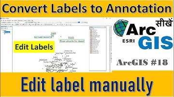 ArcGIS Tutorial 18: Manually editing Labels or Convert Labels to Annotation
