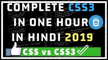 Learn Complete CSS3 In One Video In HINDI 2019