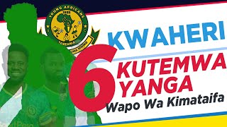 KWAHERI: WACHEZAJI 6 KUACHWA YANGA | WAPO WA KIMATAIFA|  HAWA HAPA.