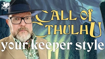 Finding YOUR Keeper Style | Chaosium Interview