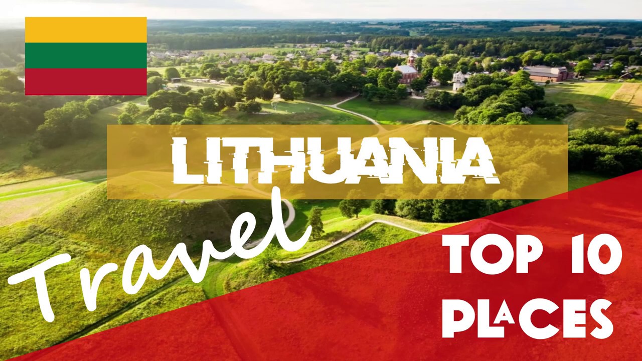 LITHUANIA Top 10 Places to visit in Lithuania Lithuania tourist