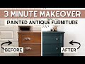 Painted antique furniture  3 minute makeover
