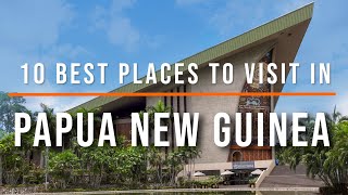 10 Places To Visit In Papua New Guinea | Travel Video | Travel Guide | SKY Travel Resimi