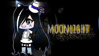 ||Moonlight||клип гача лайф||{СТ}