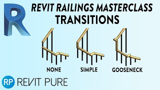 Revit Railings Masterclass - Transitions