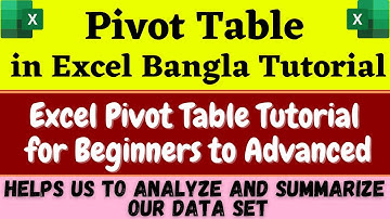 Pivot Table in Excel Bangla Tutorial | Excel Pivot Table Tutorial for Beginners to Advanced