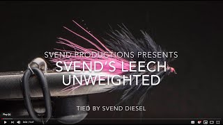 Svend’s Leech unweighted Fly Pattern Tutorial