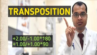 Transpositon of Lens|How to Transpose Eyeglass Prescription|Transposition|Simple Transposition| Lens