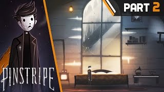 PINSTRIPE Walkthrough Part 2 Wealth