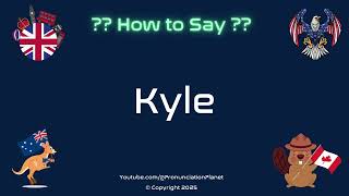 👦🌍 How to Pronounce Kyle? (CORRECTLY) | Pronunciation Planet