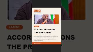 Accord Petitions Tinubu Over Osun Arrests Before The 15 August Election