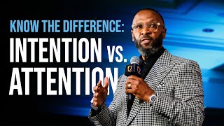 A MAN'S ATTENTION VS. A MAN'S INTENTION by RC Blakes