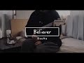 ReoNa 『Believer』- Guitar Cover