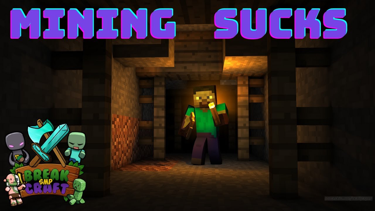 MINING Sucks | BreakCraft