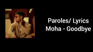 Moha K - Goodbye [Paroles]