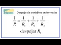 Despeje de variables en formulas (ejemplo 3, resistencias en paralelo)