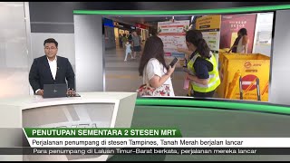 BERITA (29 Nov) | Penutupan sementara 2 stesen MRT