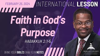 Faith in God's Purpose, Habakkuk 2:1-5, February 25, 2024, International Sunday School Lesson
