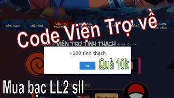Làng Lá Phiêu Lưu Ký | Nhận Code Viện Trợ Sakura về rùi - Mua bạc LL2 số lượng Lớn | HTC game