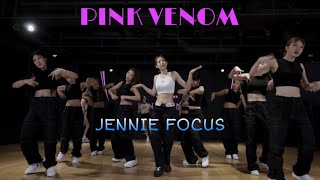PINK VENOM Dance Practice JENNIE Focus