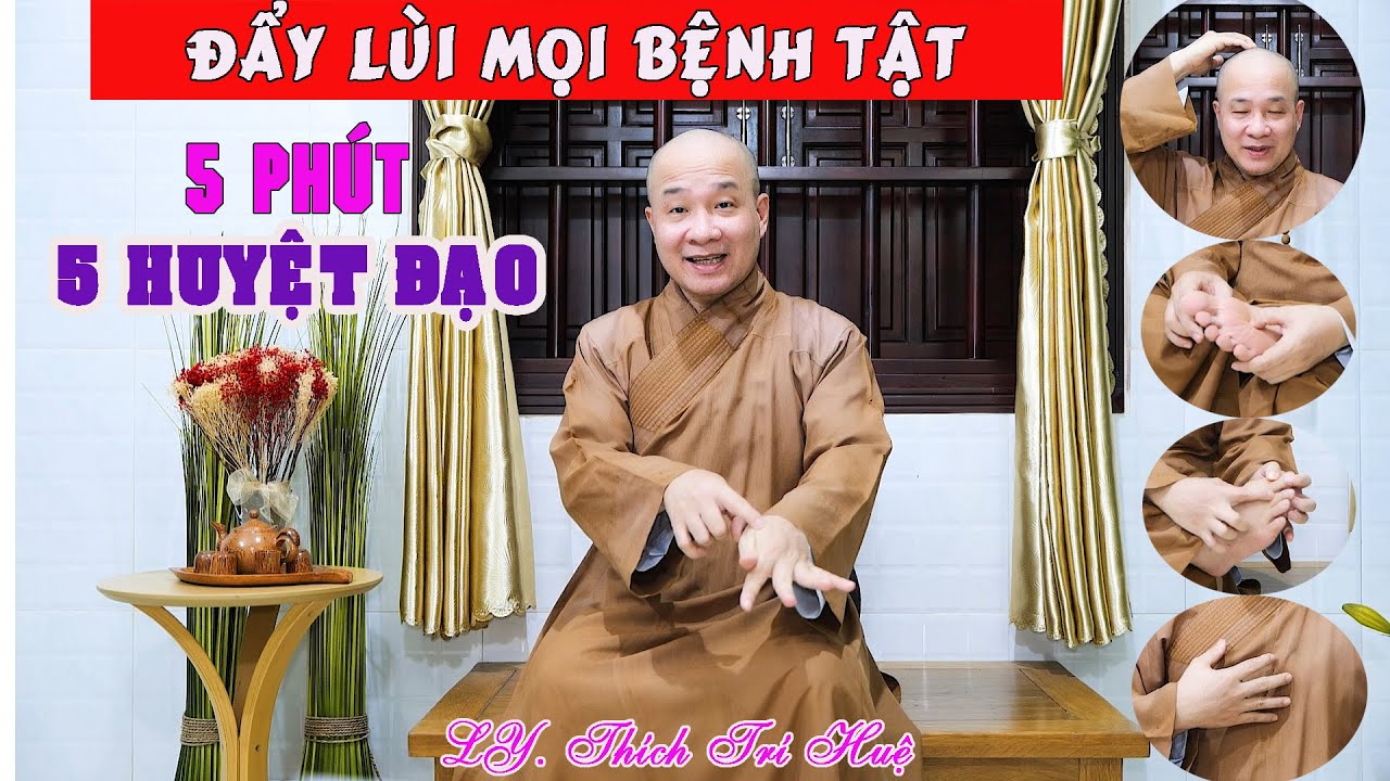 Chỉ Cần 5 Phút Mỗi Ngày Giải 5 Huyệt Chủ Chốt Đừng Nghĩ Gặp Bác Sỹ || Chùa Pháp Tạng