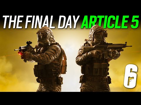 Article 5, The Final Day! - 6News - Rainbow Six Siege